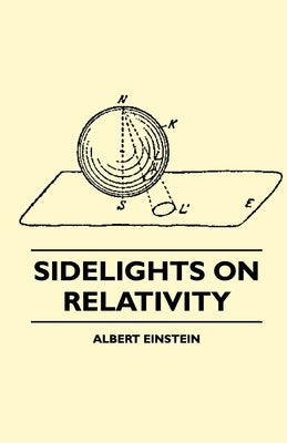 Sidelights on Relativity (Illustrated Edition) by Einstein, Albert