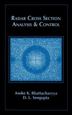 Radar Cross Section Analysis and Control by Bhattacharyya, Asoke K.