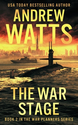 The War Stage by Watts, Andrew