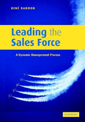 Leading the Sales Force by Darmon, RenÃ© Y.