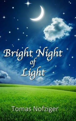 Bright Night of Light by Nofziger, Tomas