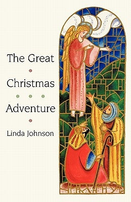 The Great Christmas Adventure by Johnson, Linda