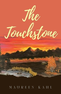The Touchstone by Kahl, Maureen