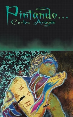 Pintando... by Aragao, Carlos