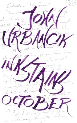 InkStains: October by Urbancik, John