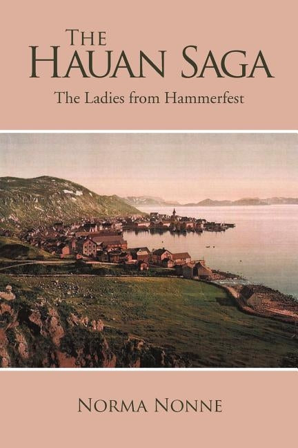 The Hauan Saga by Nonne, Norma