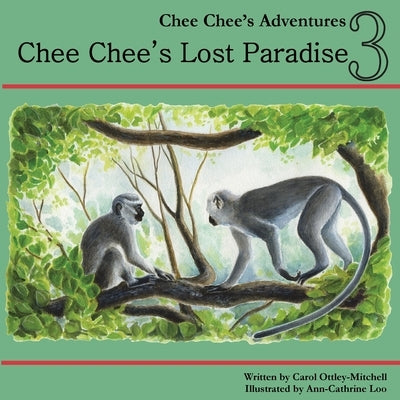 Chee Chee's Lost Paradise: Chee Chee's Adventures Book 3 by Mitchell, Carol