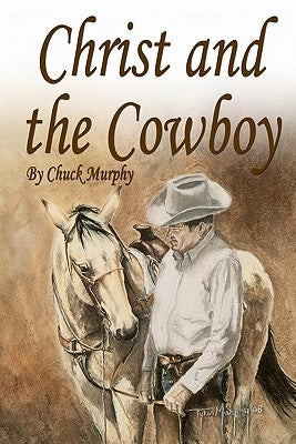 Christ and The Cowboy: Special Edition by Hash, Rosina Branger