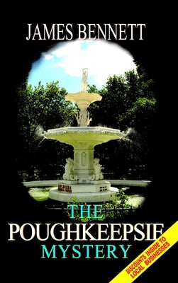 The Poughkeepsie Mystery by Bennett, Jim