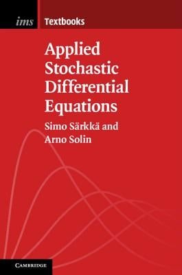 Applied Stochastic Differential Equations by SÃ¤rkkÃ¤, Simo