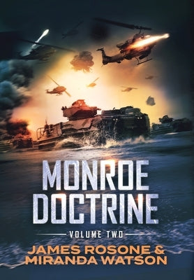 Monroe Doctrine: Volume II by Rosone, James