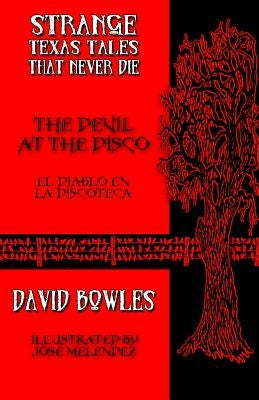 The Devil at the Disco: El diablo en la discoteca by Melendez, Jose