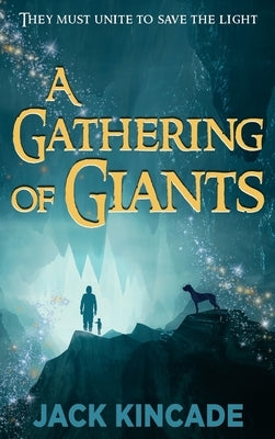 A Gathering of Giants by Kincade, Jack