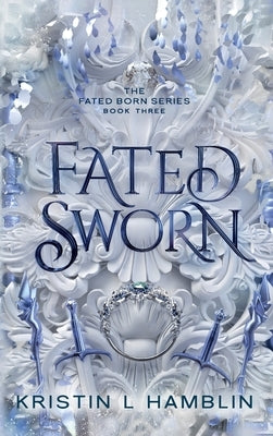 Fated Sworn by Hamblin, Kristin L.