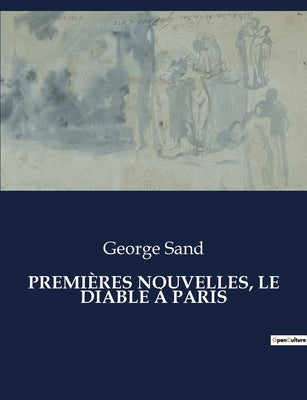 Premières Nouvelles, Le Diable À Paris by Sand, George