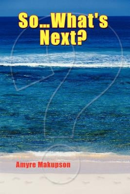So.What's Next? by Makupson, Amyre
