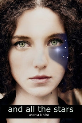 And All the Stars by HÃ¶st, Andrea K.