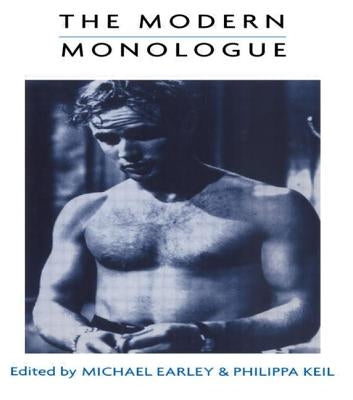 The Modern Monologue by Earley, Michael