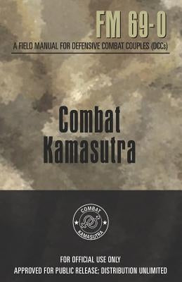 Combat Kamasutra by Johnson, David B.