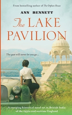 The Lake Pavilion by Bennett, Ann