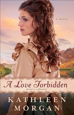 A Love Forbidden by Morgan, Kathleen