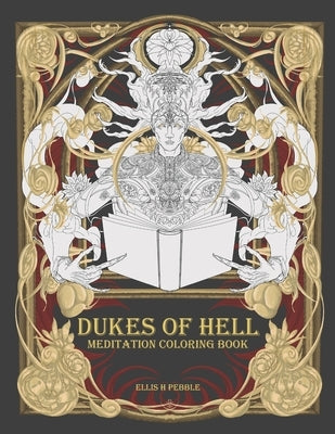 Dukes of Hell - Meditation Coloring Book: Conquering the Shadows of the Psyche by Gjedbo, Elisabet