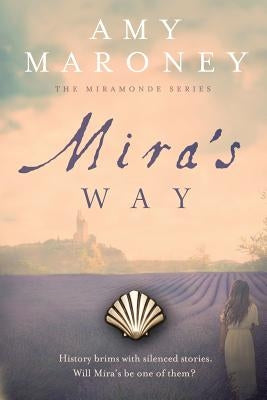 Mira's Way by Maroney, Amy
