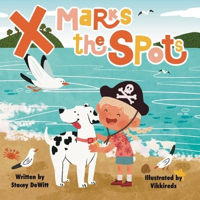 X Marks the Spots by DeWitt, Stacey