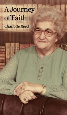 A Journey of Faith by Reed, Charlotte