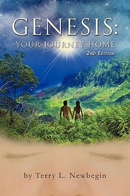 Genesis: Your Journey Home, 2nd Edition by Newbegin, Terry