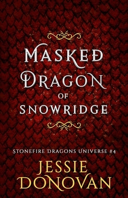 Masked Dragon of Snowridge by Donovan, Jessie