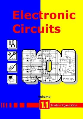Electronic Circuits Volume 1.1 by Organization, Intellin