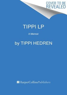 Tippi: A Memoir by Hedren, Tippi