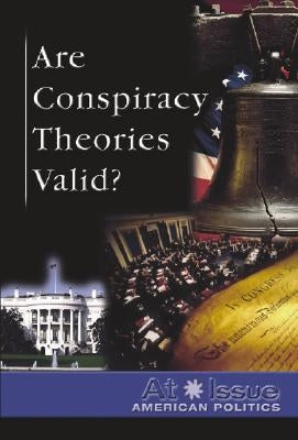 Are Conspiracy Theories Valid? by Kallen, Stuart A.