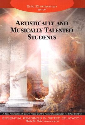 Artistically and Musically Talented Students by Zimmerman, Enid