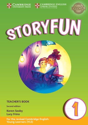 Storyfun for Starters Level 1 Teacher's Book with Audio by Saxby, Karen