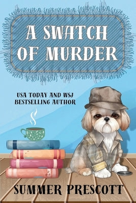 A Swatch of Murder by Prescott, Summer