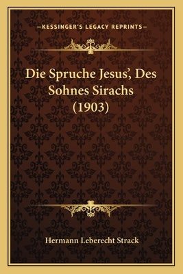 Die Spruche Jesus', Des Sohnes Sirachs (1903) by Strack, Hermann Leberecht