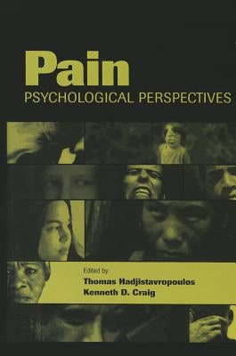 Pain: Psychological Perspectives by Hadjistavropoulos, Thomas