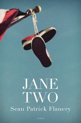 Jane Two by Flanery, Sean Patrick