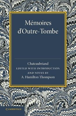 Memoires D'Outre-Tombe: Premiere Partie Livres VII Et IX by De Chateaubriand, Francois Auguste Rene