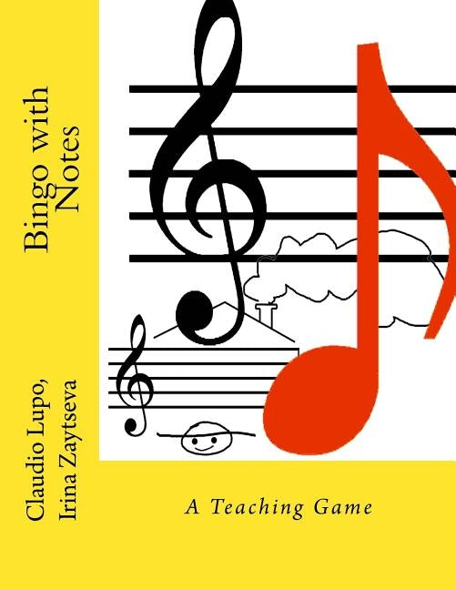 Bingo with Notes: A Teaching Game by Zaytseva, Irina