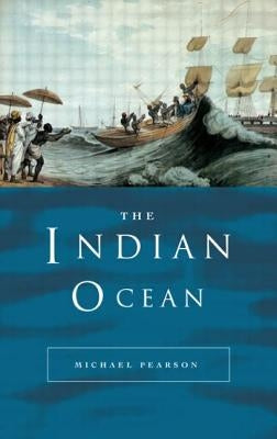 The Indian Ocean by Pearson, Michael