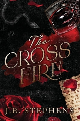The Crossfire by Stephens, J. B.