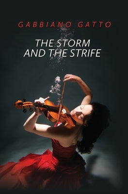 The Storm and the Strife by Gatto, Gabbiano
