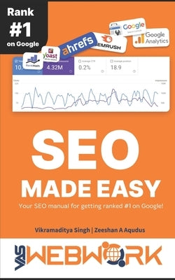 SEO Made Easy: Your SEO Manual for getting ranked #1 on Google by Ali Aqudus, Zeeshan