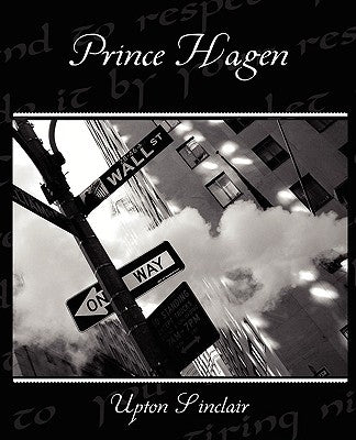Prince Hagen by Sinclair, Upton
