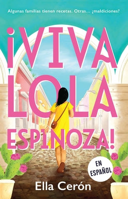 ¡Viva Lola Espinoza! (Spanish Edition) by Cer&#195;&#179;n, Ella