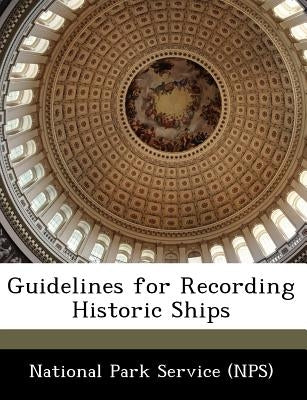 Guidelines for Recording Historic Ships by National Park Service