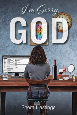 I'm Sorry, God by Hastings, Shera